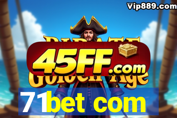 71bet com